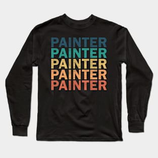 Painter Name T Shirt - Painter Vintage Retro Name Gift Item Tee Long Sleeve T-Shirt